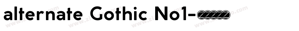 alternate Gothic No1字体转换